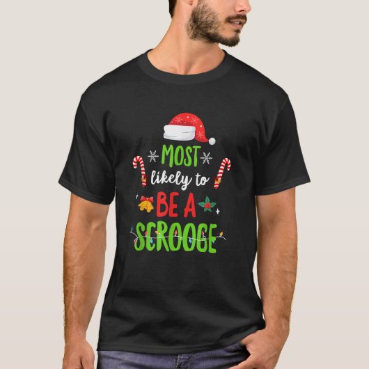 Most Likely To Be A Scrooge Funny Matching Family  T-Shirt (Vorderseite)
