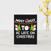 Most Likely To Be Late On Christmas Funny Family M Karte (Gelbe Blume)
