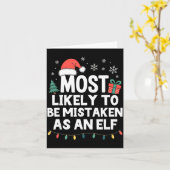 Most Likely To Be Mistaken As An Elf Christmas Fun Karte (Gelbe Blume)