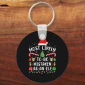 Most Likely To Be Mistaken As An Elf Family Matchi Schlüsselanhänger (Vorderseite)