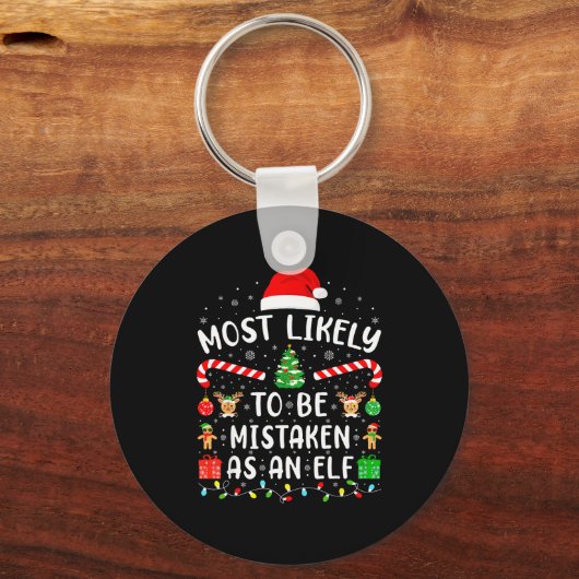 Most Likely To Be Mistaken As An Elf Family Matchi Schlüsselanhänger (Vorderseite)