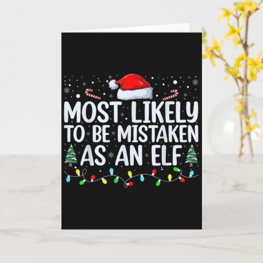 Most Likely To Be Mistaken As An Elf Funny Family Karte (Gelbe Blume)