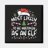 Most Likely To Be Mistaken As An Elf Funny Family Magnet (Vorne)