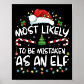 Most Likely To Be Mistaken As An Elf Funny Family Poster (Vorne)