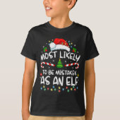 Most Likely To Be Mistaken As An Elf Funny Family T-Shirt (Vorderseite)