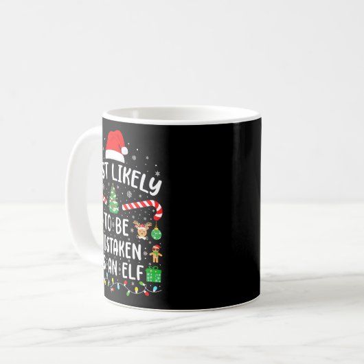 Most Likely To Be Mistaken As An Elf Matching Fami Kaffeetasse (Vorderseite Links)