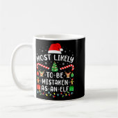 Most Likely To Be Mistaken As An Elf Matching Fami Kaffeetasse (Links)