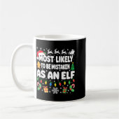 Most Likely To Be Mistaken As An Elf Shirt Family Kaffeetasse (Links)
