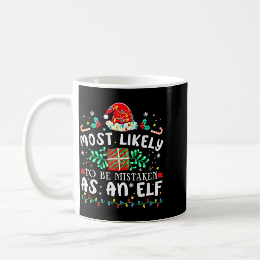 Most Likely To Be Mistaken As An Elf Xmas Matching Kaffeetasse (Links)