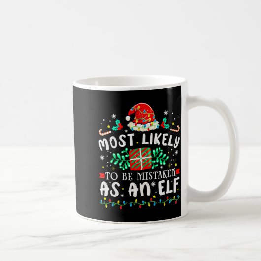 Most Likely To Be Mistaken As An Elf Xmas Matching Kaffeetasse (Rechts)
