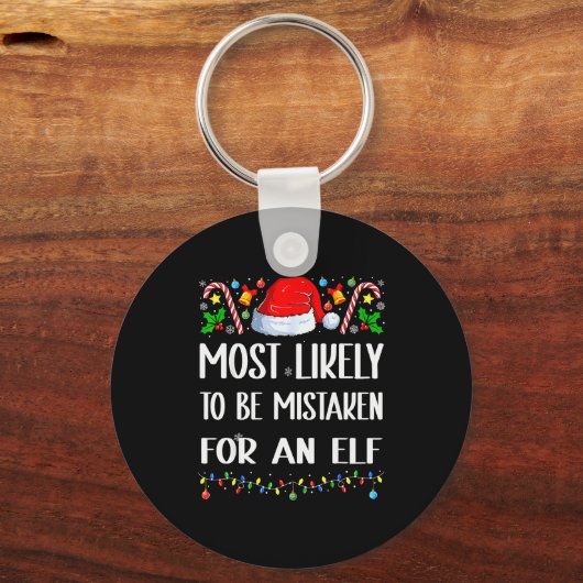 Most Likely To Be Mistaken For An Elf Christmas Pa Schlüsselanhänger (Vorderseite)