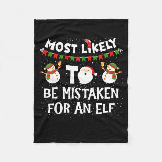 Most Likely To Be Mistaken For An Elf Funny Christ Fleecedecke (Vorderseite)