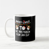 Most Likely To Be Mistaken For An Elf Funny Christ Kaffeetasse (Links)