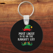 Most Likely To Be On Naughty List Matching Christm Schlüsselanhänger (Vorderseite)