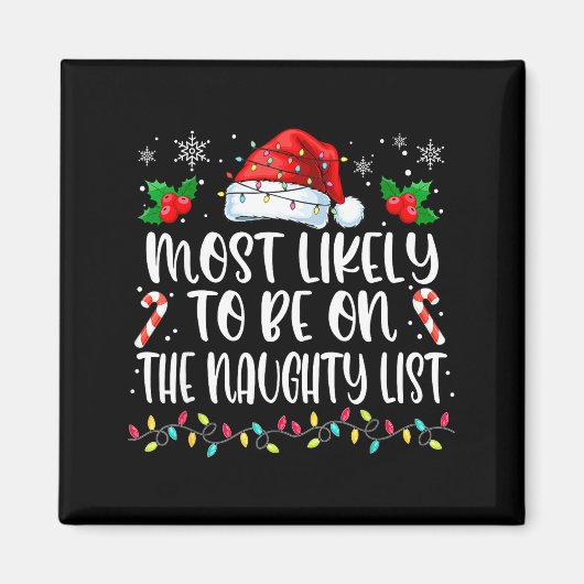 Most Likely To Be On The Naughty List Funny Family Magnet (Vorne)