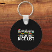 Most Likely To Be On The Nice List Funny Family Ma Schlüsselanhänger (Vorderseite)