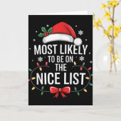 Most Likely To Be On The Nice List Funny Xmas Fami Karte (Gelbe Blume)