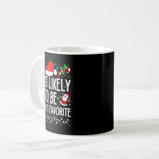 Most Likely To Be Santa Funny Matching Family Chri Kaffeetasse (Vorderseite Links)