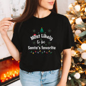 Most Likely to Be Santa’s Favorite Christmas Tee