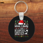 Most Likely To Be Santa's Fabulous Diva Elf- Chris Schlüsselanhänger (Vorderseite)