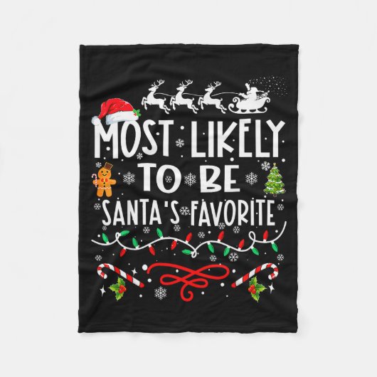 Most Likely To Be Santa's Favorite Family Christma Fleecedecke (Vorderseite)