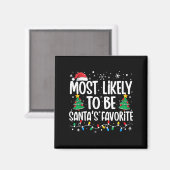 Most Likely To Be Santa's Favorite Family Christma Magnet (Vorderseite/Rückseite)