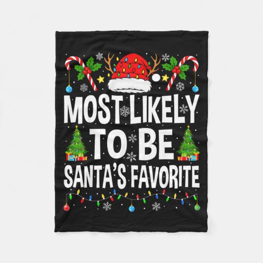 Most Likely To Be Santa's Favorite Family Matching Fleecedecke (Vorderseite)