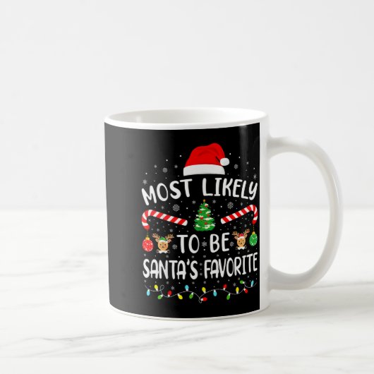 Most Likely To Be Santa's Favorite Family Matching Kaffeetasse (Rechts)