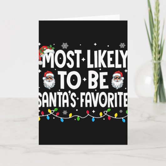 Most Likely To Be Santa's Favorite Family Matching Karte (Vorderseite)