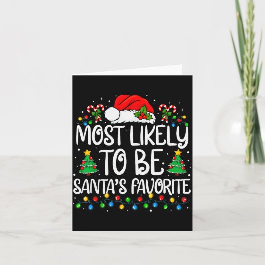 Most Likely To Be Santa's Favorite Family Matching Karte (Vorderseite)
