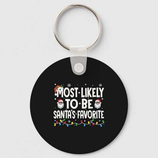 Most Likely To Be Santa's Favorite Family Matching Schlüsselanhänger (Vorderseite)