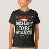Most Likely To Be Santa's Favorite Family Matching T-Shirt (Vorderseite)