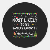 Most Likely To Be Santa's Favorite Funny Family Ch Runder Aufkleber (Vorderseite)