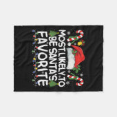 Most Likely To Be Santa's Favorite Matching Christ Fleecedecke (Vorderseite (Horizontal))