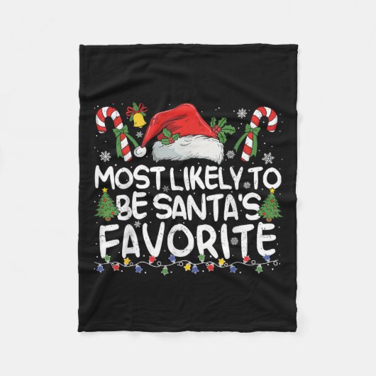 Most Likely To Be Santa's Favorite Matching Christ Fleecedecke (Vorderseite)