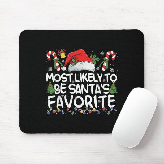 Most Likely To Be Santa's Favorite Matching Christ Mousepad (Mit Mouse)