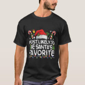 Most Likely To Be Santa's Favorite Matching Christ T-Shirt (Vorderseite)