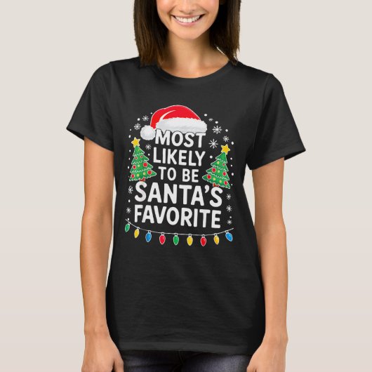 Most Likely To Be Santa's Favorite Shirt Family Ch (Vorderseite)