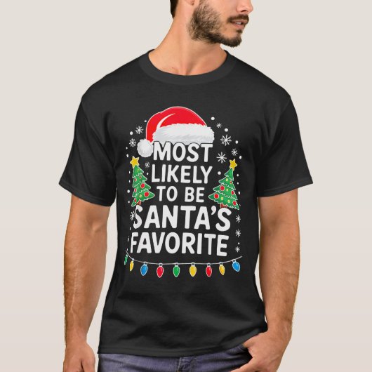 Most Likely To Be Santa's Favorite Shirt Family Ch (Vorderseite)