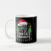 Most Likely To Be Santa's Favorite Shirt Family Ch Kaffeetasse (Links)