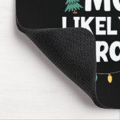 Most Likely To Be Sarcastic Christmas Funny Xmas L Mousepad (Ecke)