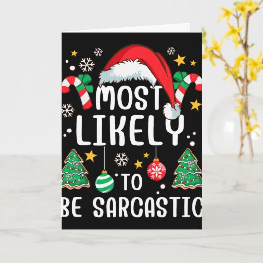 Most Likely To Be Sarcastic Funny Family Xmas Holi Karte (Gelbe Blume)