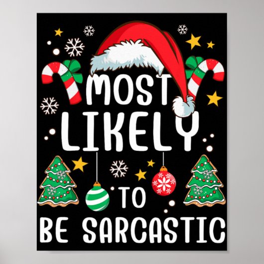 Most Likely To Be Sarcastic Funny Family Xmas Holi Poster (Vorne)