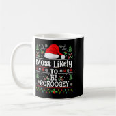 Most Likely To Be Scroogey - Funny Family Matching Kaffeetasse (Links)