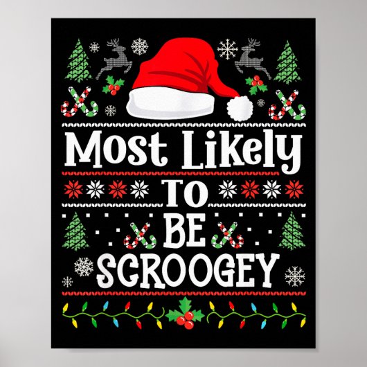 Most Likely To Be Scroogey - Funny Family Matching Poster (Vorne)