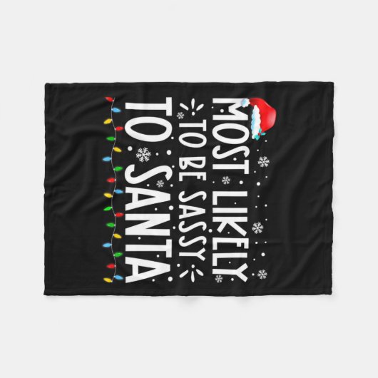 Most Likely To Be Sy To Santa Family Christmas  Fleecedecke (Vorderseite (Horizontal))