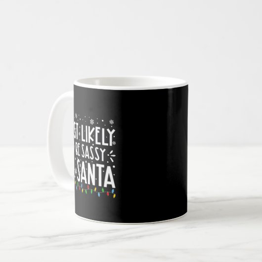 Most Likely To Be Sy To Santa Family Christmas Kaffeetasse (Vorderseite Links)