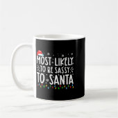 Most Likely To Be Sy To Santa Family Christmas Kaffeetasse (Links)