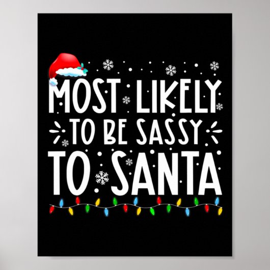 Most Likely To Be Sy To Santa Family Christmas  Poster (Vorne)