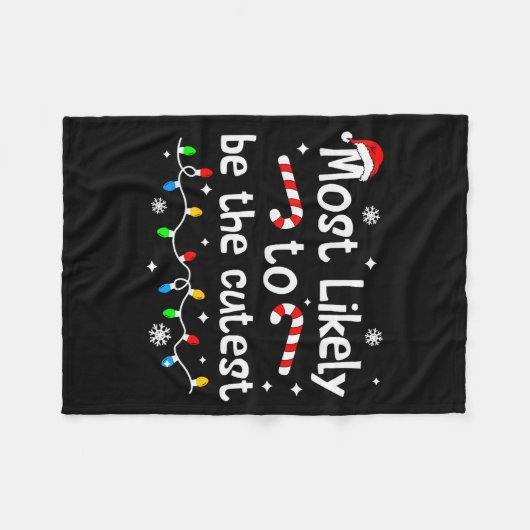 Most Likely To Be The Cutest Christmas Matching Fa Fleecedecke (Vorderseite (Horizontal))